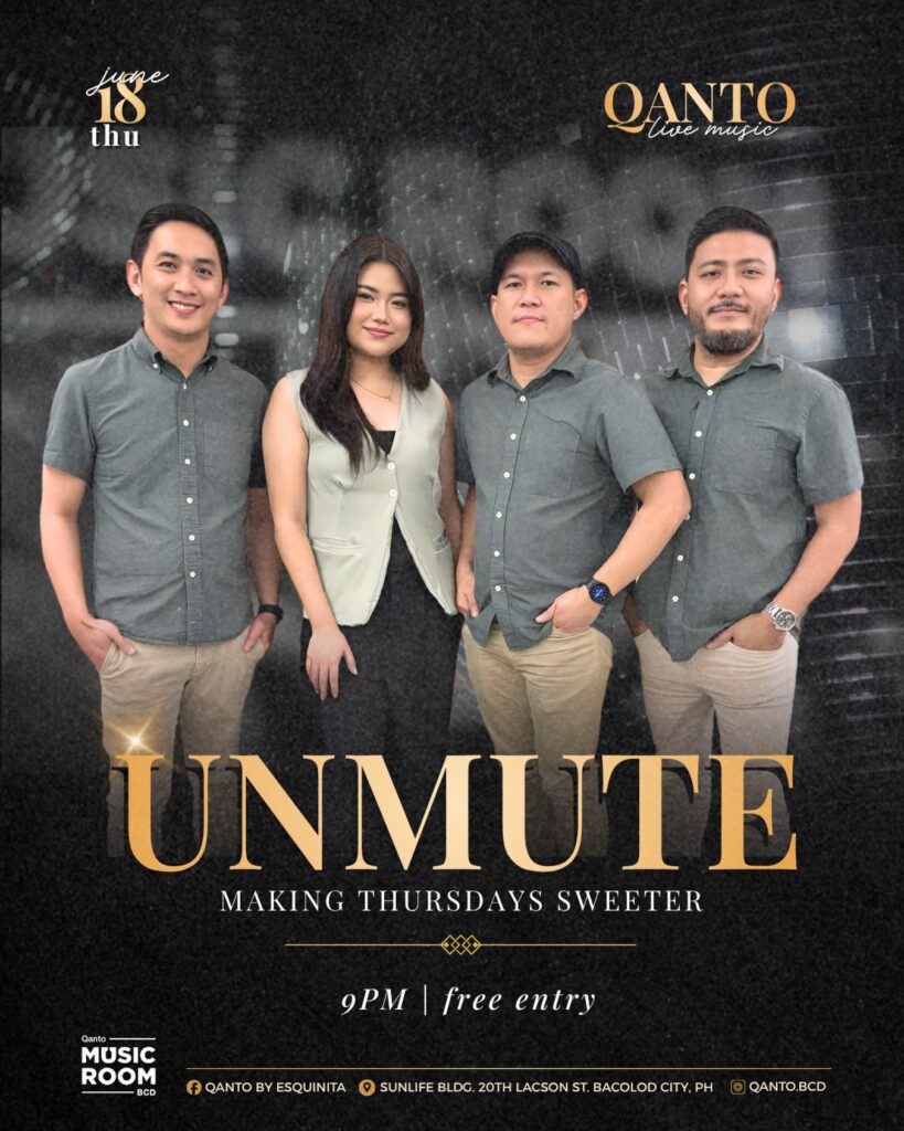 Live Music Bacolod featuring UNMUTE performing Pop, OPM, and Ballad hits at Qanto Music Room in Bacolod City.